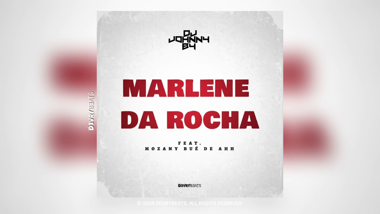 DJ Johnny By – Marlene da Rocha (feat. Mozany Bué de Ahh)