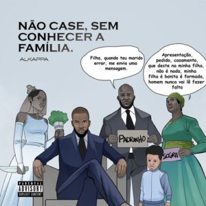 Alkappa – Não Case, Sem Conhecer a Família (EP)