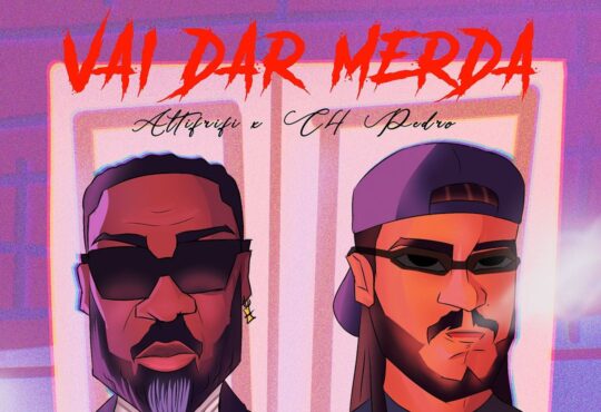 Altifridi – Vai Dar Merda (feat. C4 Pedro)