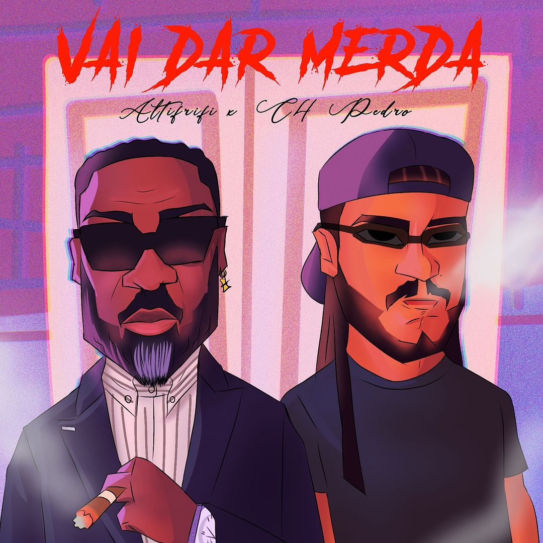 Altifridi – Vai Dar Merda (feat. C4 Pedro)