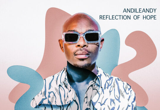 AndileAndy – Reflection of Hope (Album)