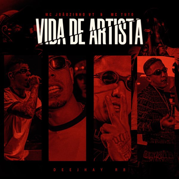 MC Joãozinho VT & MC Tuto – Vida de Artista