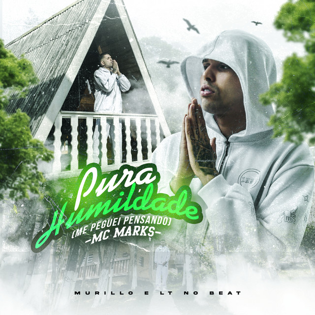 MC Marks – Na Pura Humildade (Me Peguei Pensando)