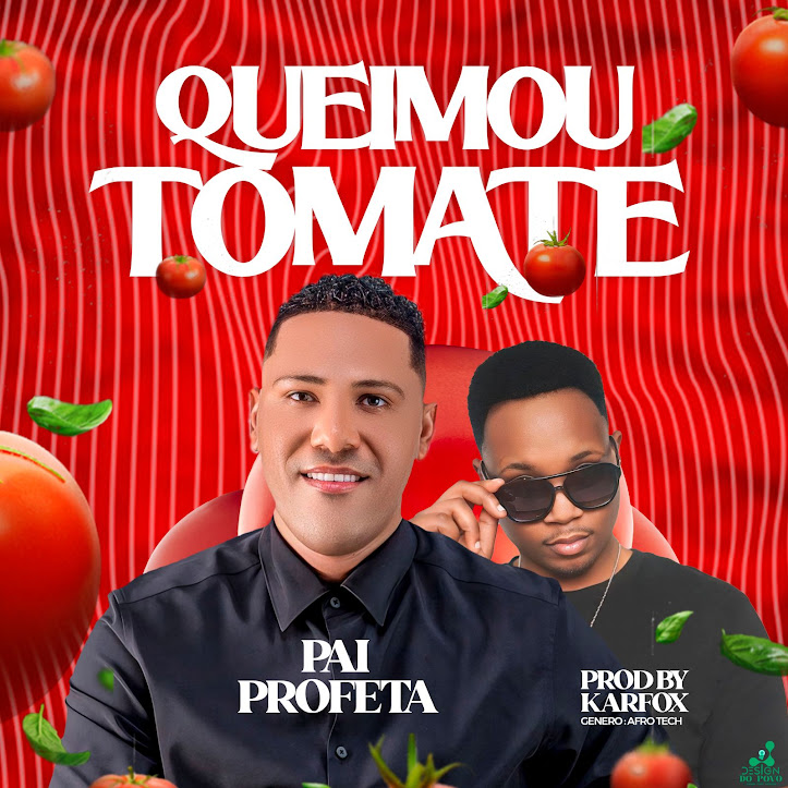 Pai Profeta – Queimou Tomate