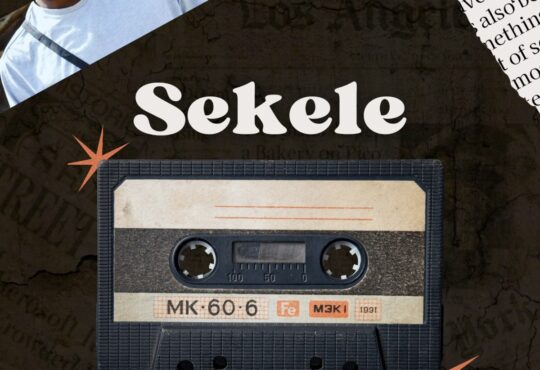 Blacko SA, Mellow & Sleazy – Sekele (feat. Scotts Maphuma)