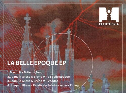 Bruno M & Joaquin Gliese – La Belle Epoque (EP)