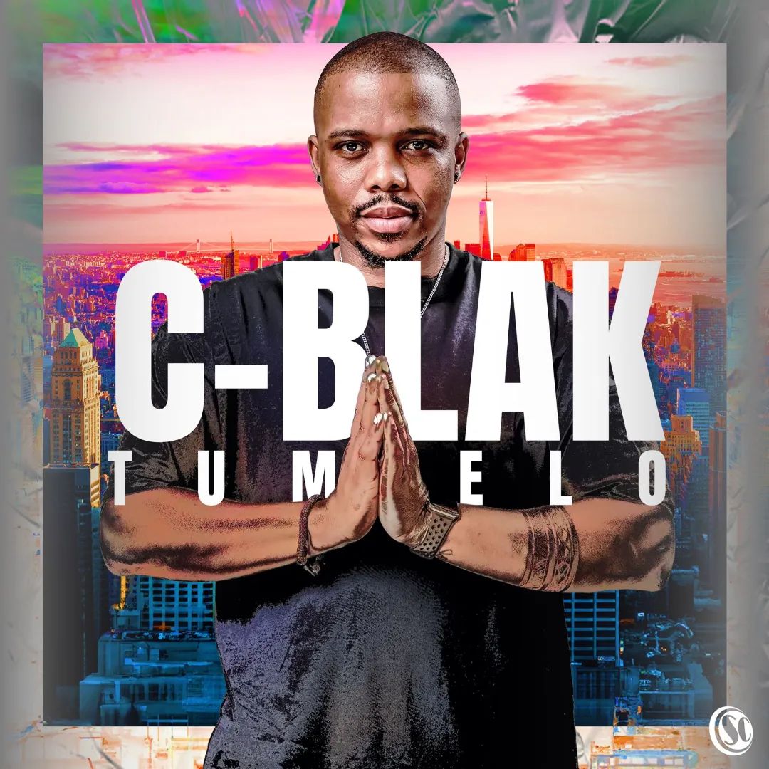 C-Blak – Tumelo (Album)