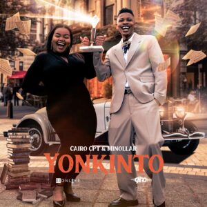 Cairo Cpt – Yonkinto (feat. Minollar)