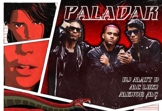 DJ Matt-D – Paladar (feat. Menor MC, MC Luki)