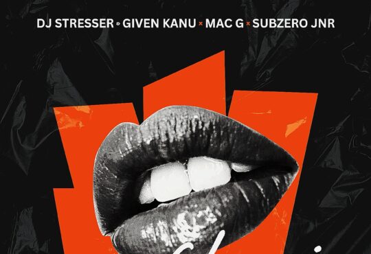 DJ Stresser, Given Kanu & MacG – Di Chomi (feat. Subzero JNR & xoladee)