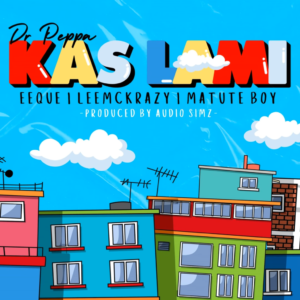 Dr Peppa – Kas lami (feat. EeQue, Leemckrazy & Matute Boy)