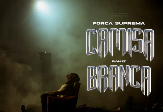 Força Suprema – Camisa Branca (feat. Rahiz)