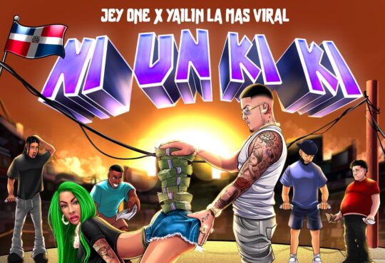 Jey One, Yailin la Mas Viral – Ni un Ki Ki