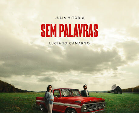 Julia Vitória, Luciano Camargo – Sem Palavras