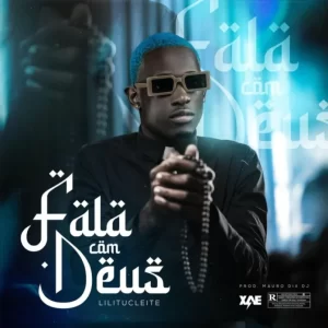 Lilitucleite – Fala Com Deus