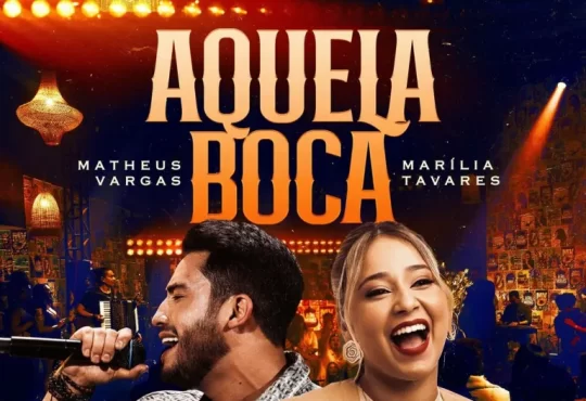 Matheus Vargas feat. Marília Tavares – Aquela Boca