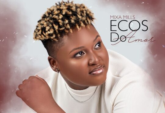 Mixa Mills – Ecos do Amor (EP)