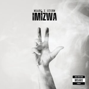 Msaro feat. Storm – Imizwa