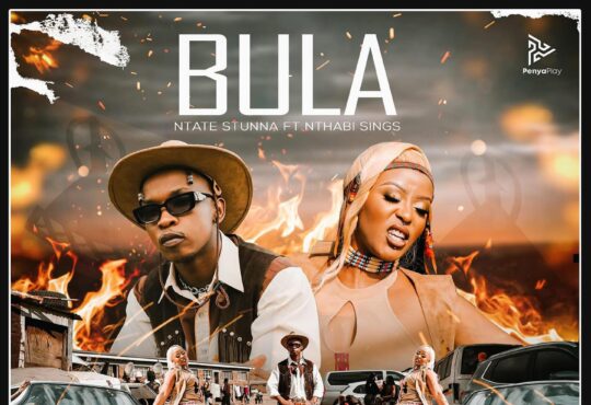 Ntate Stunna & Nthabi Sings – Bula