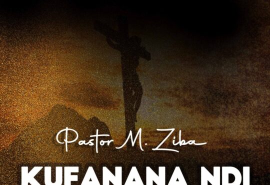 Pastor M. Ziba – Kufanana Ndi Yesu