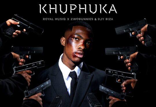 Royal MusiQ, 2woBunnies & Djy Biza – Khuphuka