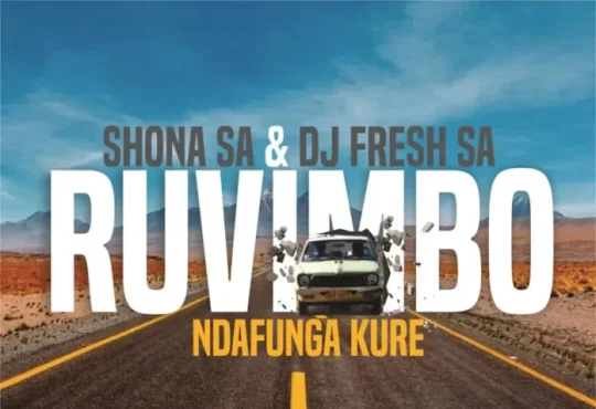 Shona SA & DJ Fresh (SA) – Ndafunga Kure (feat. Rüvimbo)