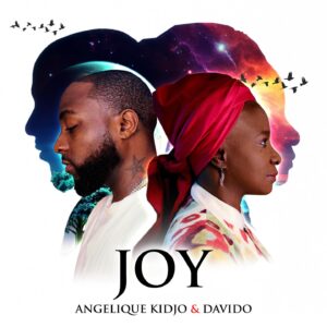 Angelique Kidjo – Joy (feat. Davido)