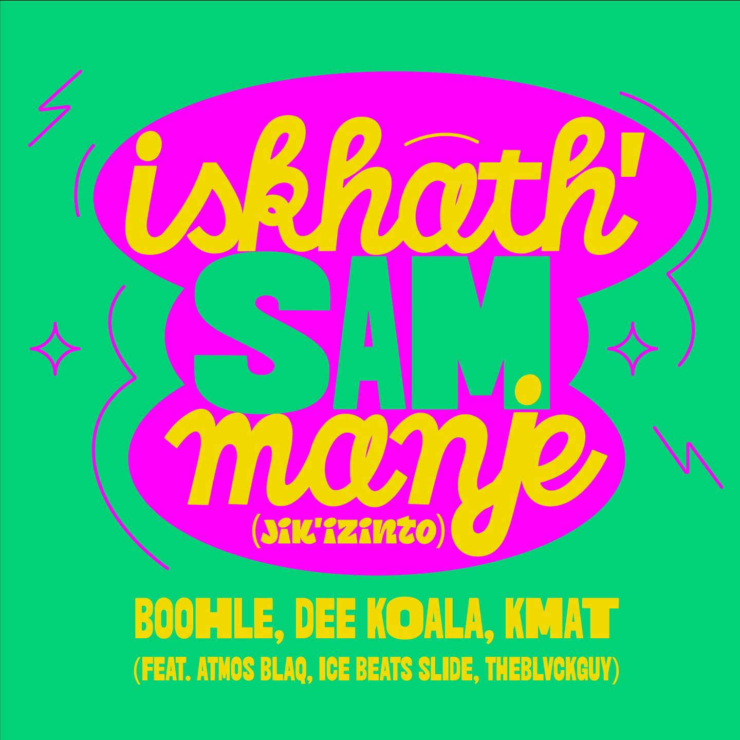 Boohle, Dee Koala & KMAT – Iskhath’ Sam Manje (Jik’izinto) (feat. Atmos Blaq, Ice Beats Slide & TheBlvckGuy)