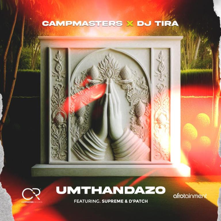 Campmasters & DJ Tira – Umthandazo (feat. Supreme & D’Patch)