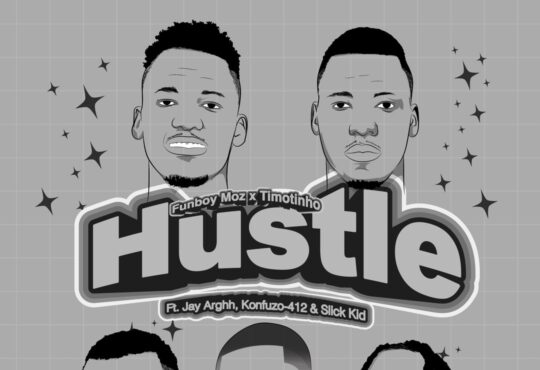 Funboy Moz & Timotinho – Hustle (feat. Jay Arghh, Slick Kid, Konfuzo_412 & Miz)