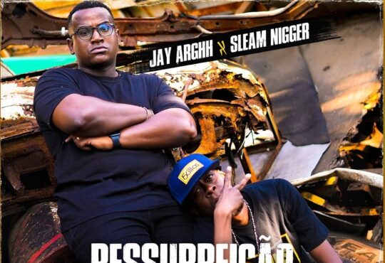 Jay Arghh & Sleam Nigger – Ressurreição do Hip-Hop