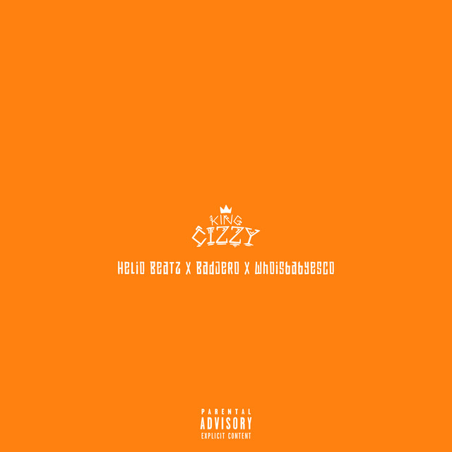 King Cizzy – Ela Quer Mais (feat. Hélio Beats, Badjero & Baby Esco)