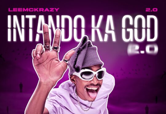 LeeMcKrazy – Intando Ka God 2.0 (Album)