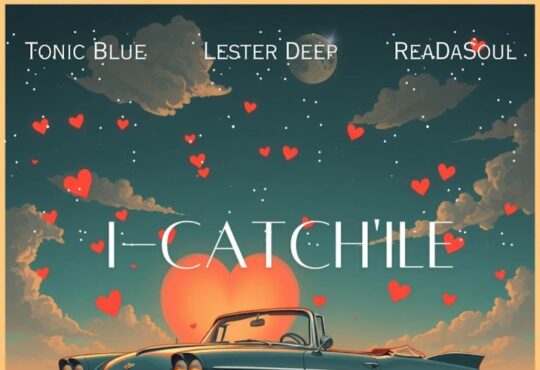 Tonic Blue, ReaDaSoul & Lester Deep – iCatch’ile (feat. Malaika M & Menzi Soul)