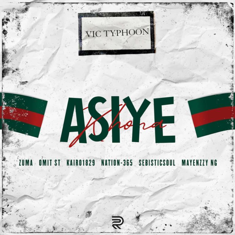 Vic_Typhoon – Asiye Khona (feat. Zuma, Omit ST, KAIRO1829 & Nation-365)