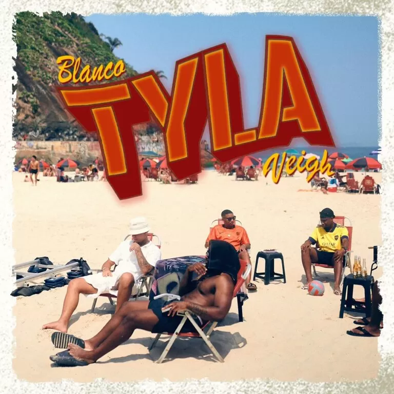 Blanco – Tyla (feat. Veigh)