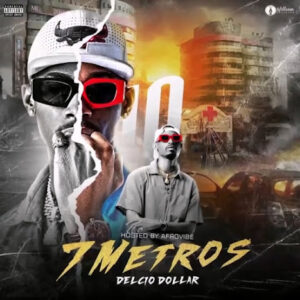 Delcio Dollar – 7 Metros