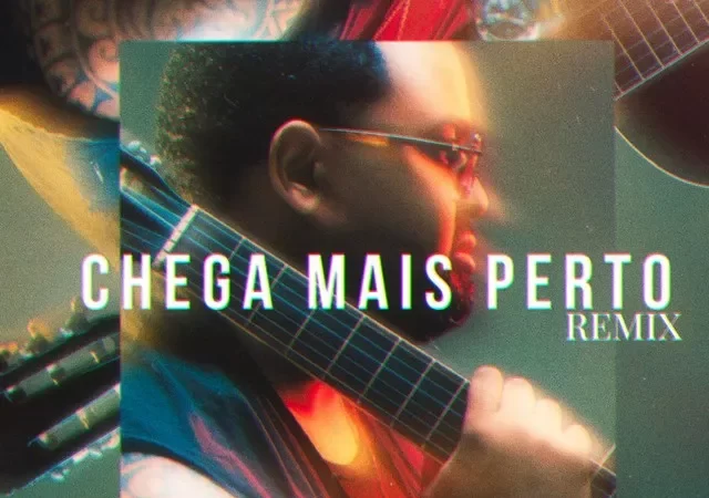 Mylson – Chega Mais Perto (Remix)