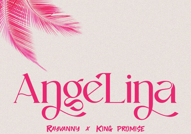 Rayvanny & King Promise – Angelina