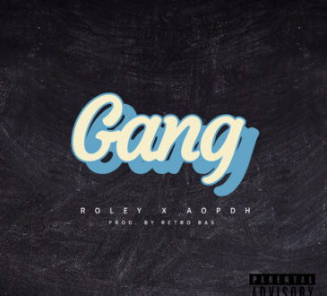 Roley & AOPDH – Gang