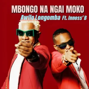 Awilo Longomba – Mbongo Na Ngai Moko (feat. Innoss’B)