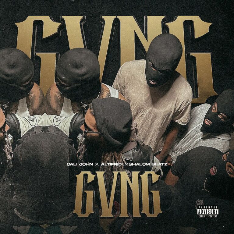 Cali John – Gvng (feat. Altifridi & Shalom Beatz)