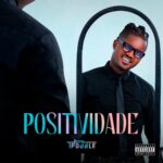 John Trouble – Positividade (EP)