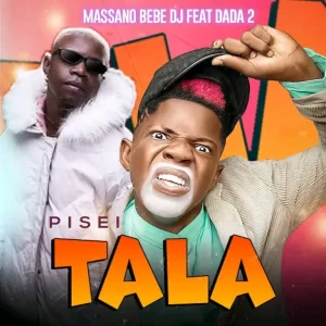 Massanó – Pisei Tala (feat. Dada 2)