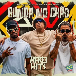 Supa Squad – Bunda no Chão (feat. DJ Will 22, Mousik & FM O Dia)