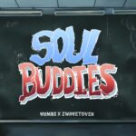 Yumbs & Zwayetoven – Soul Buddies (Album)